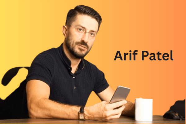 The Leadership Traits That Define Arif Patel’s Success Story